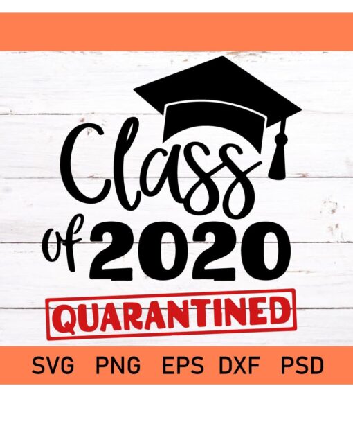 Class of 2020 quarantine svg