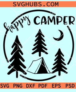 Happy camper svg, Camping svg, Travel svg, Camping quote svg