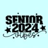 Senior vibes 2024 svg