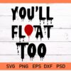 You'll Float Too svg