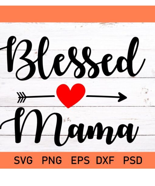 Blessed Mama SVG