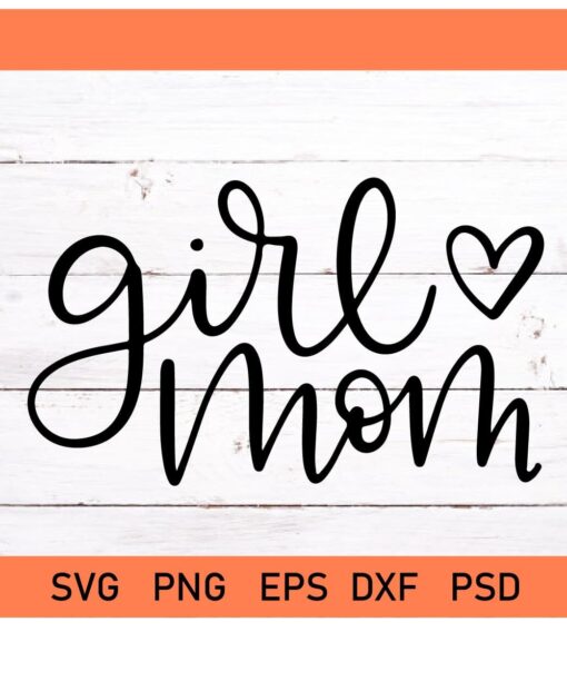 Girl Mom SVG