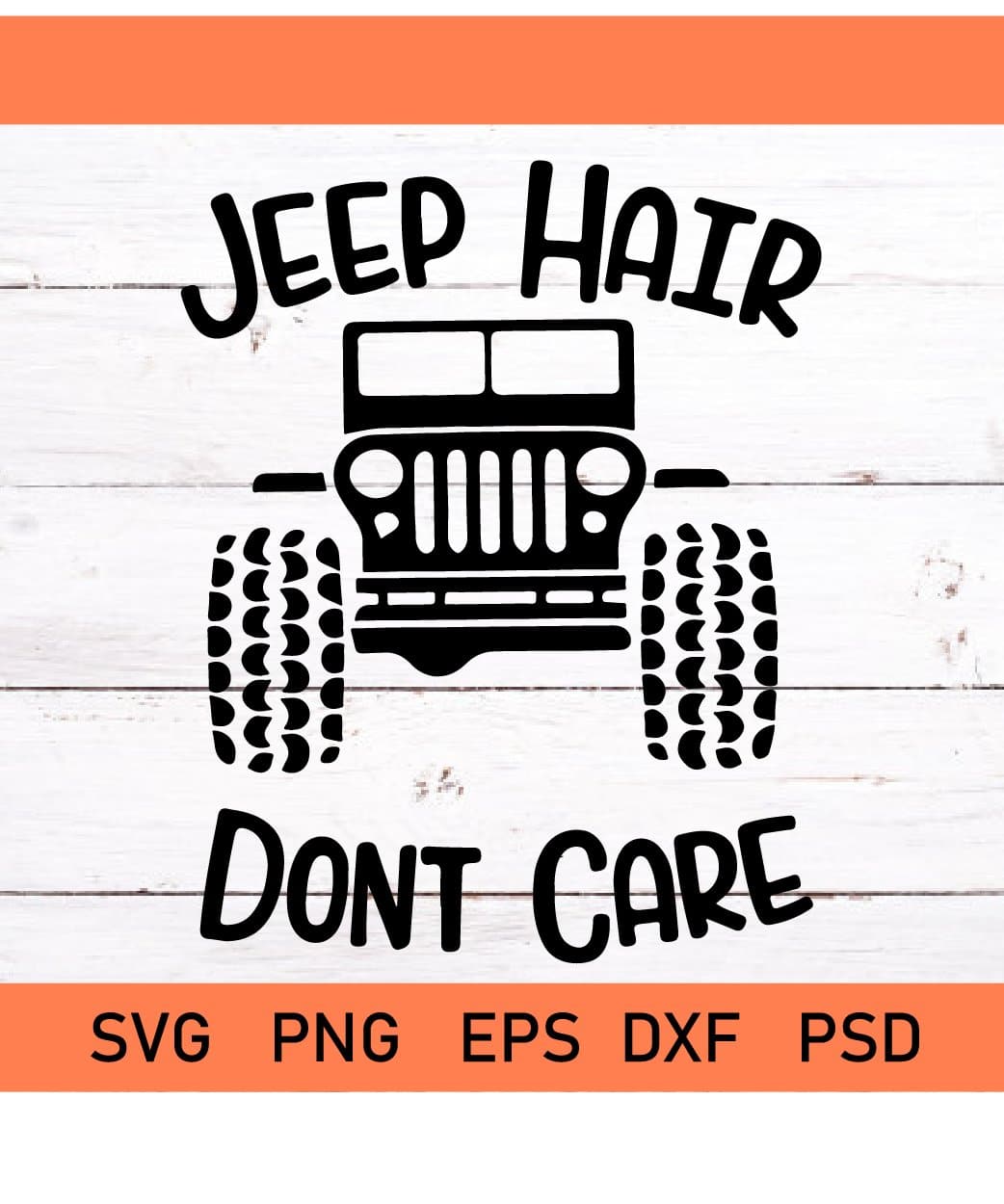 Jeep Hair Don't Care svg, Messy Hair Dont Care SVG, Jeep Hair svg, Jeep  Life svg, Jeep Cut Files, T-Shirt Designs