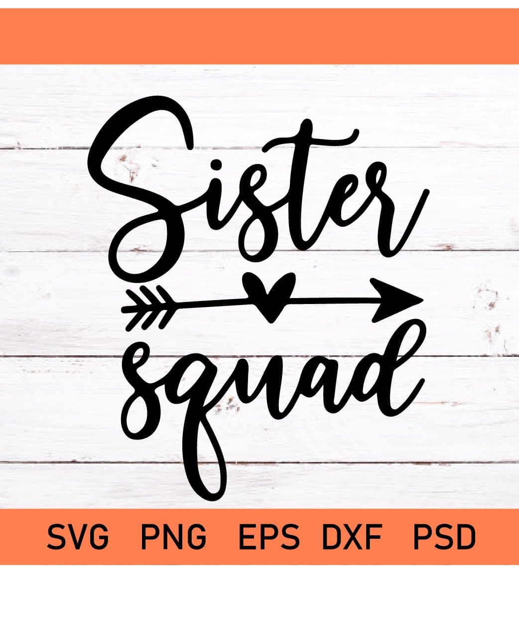 Sister Quotes Svg Squad Svg svg Sister Squad Squad Of The Svg dxf eps and png instant download Sisters Svg Sisters Shirt Svg