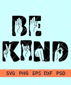 Be Kind Sign Language SVG