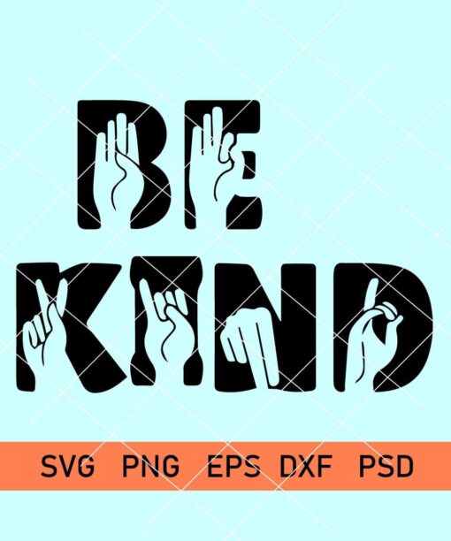 Be Kind Sign Language SVG