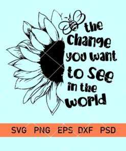 Be the change you want to see in the world svg