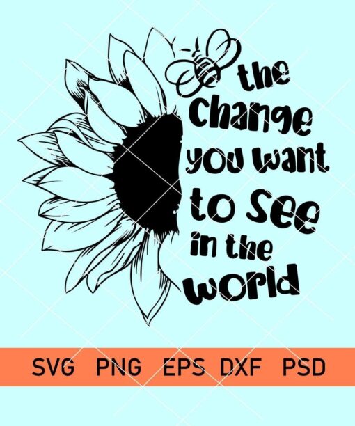 Be the change you want to see in the world svg