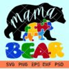 Mama bear autism svg