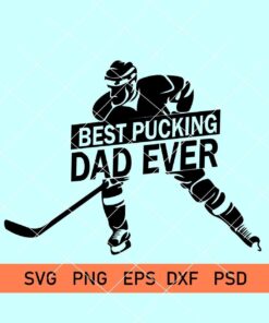 Best Pucking Dad Ever SVG