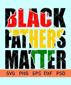black fathers matter svg