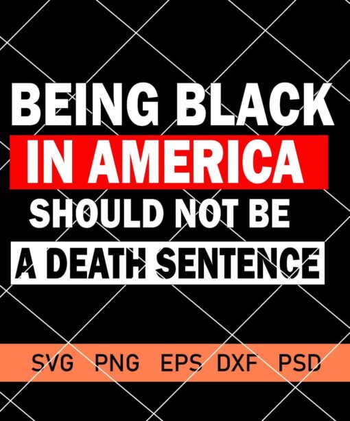 Being black in America should not be a death sentence svg