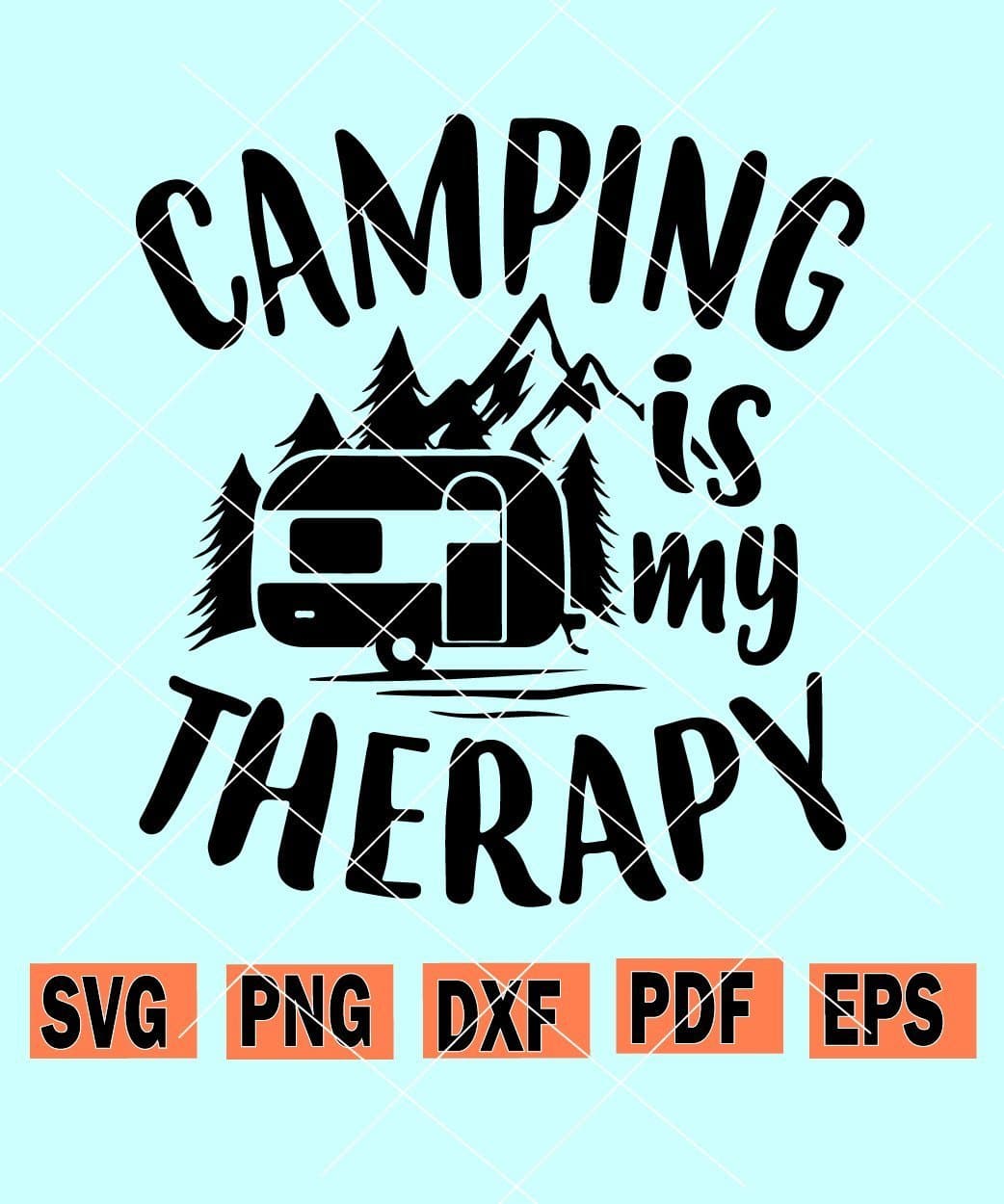 Camping Is My Therapy svg