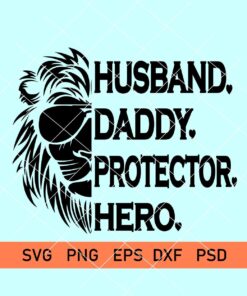 Husband Daddy Protector Hero Svg