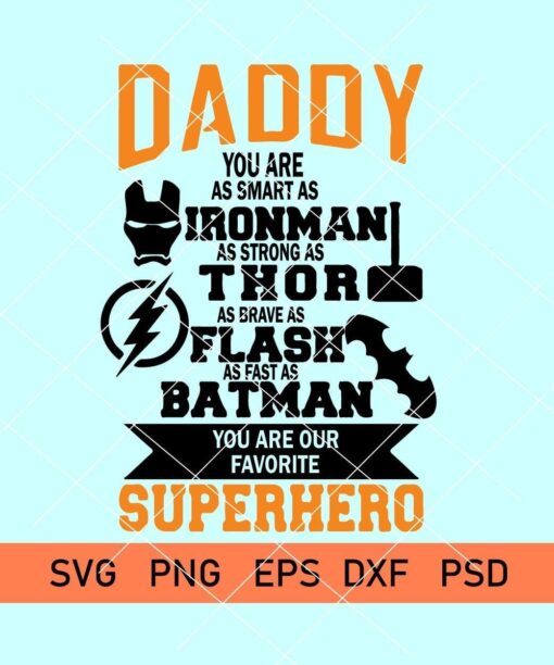 Daddy you are as smart as ironman svg, superhero dad svg, ironman svg ...