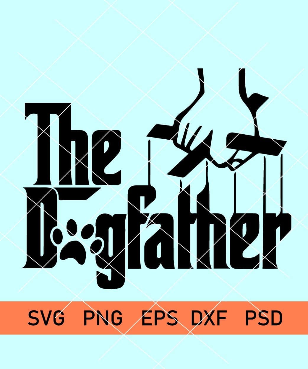 The Dogfather Svg, Dog Dad Svg, The Dog Father Svg, Fathers Day