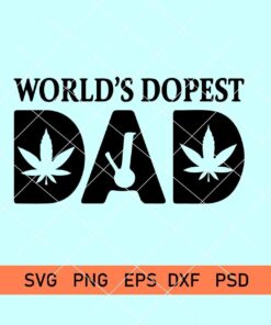 Worlds dopest dad svg