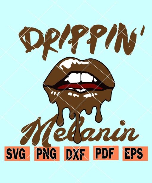 Drippin melanin svg