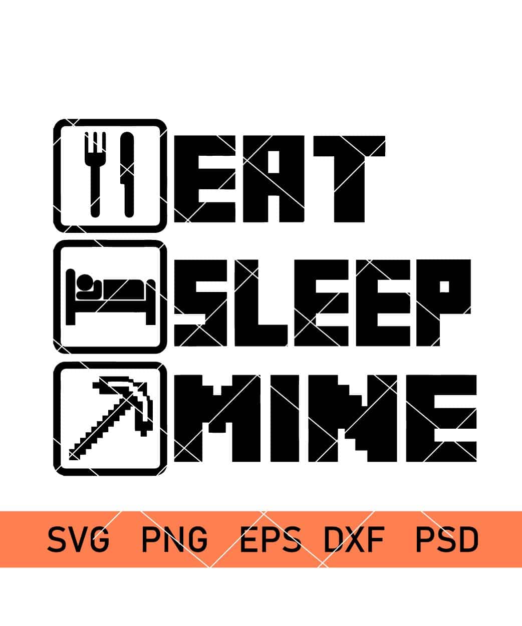 Download Eat Sleep Mine Svg Eat Sleep Mine Repeat Svg Gamer Svg Minecraft T Shirt Svg Svg Hubs SVG, PNG, EPS, DXF File