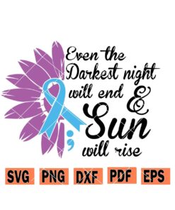 Even the darkest night will end and the sun will rise SVG