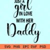 Just A Girl In Love With Her Daddy SVG