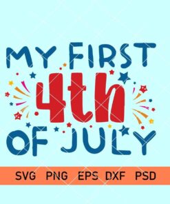 My first 4th of july svg