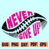 Never Give Up svg