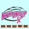 Never Give Up cancer svg
