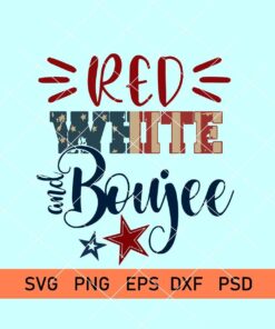 Red White and Boujee svg