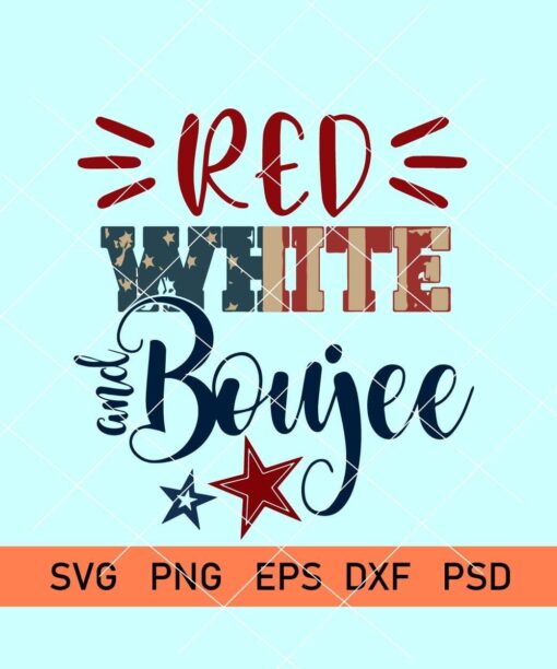 Red White and Boujee svg