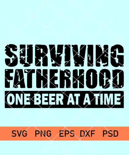 Surviving Fatherhood one Beer at a time SVG