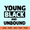 Young Black and Unbound svg