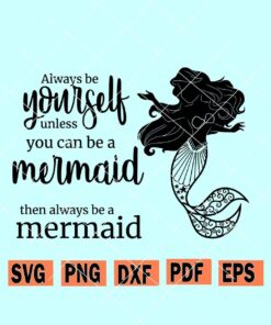 Always be a mermaid svg