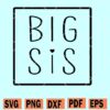 Big Sis Svg