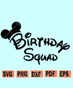 Disney birthday squad svg