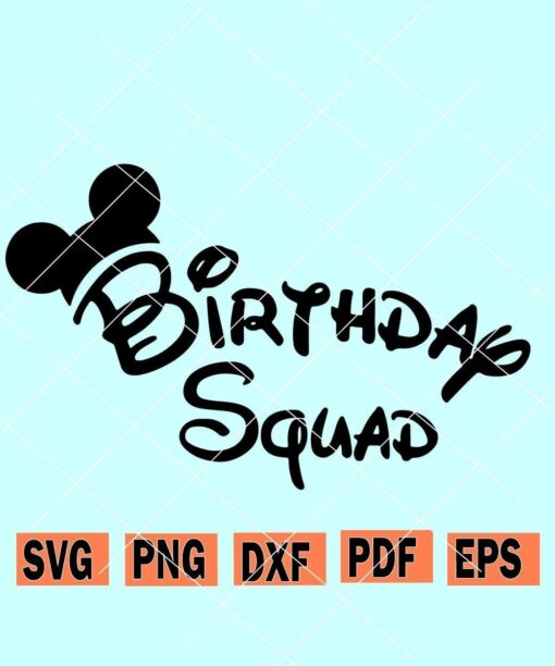 Disney birthday squad svg