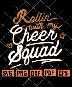 Rollin with my cheer squad svg, rollin svg, rolling svg