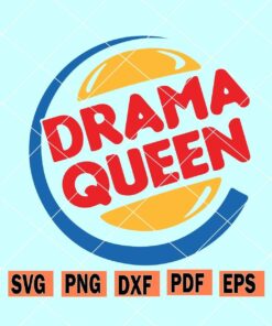 drama queen burger king svg