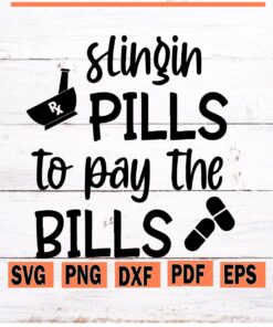 Slingin Pills To Pay The Bills svg