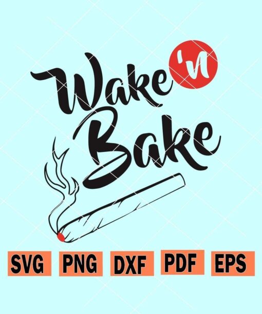 Wake and Bake svg