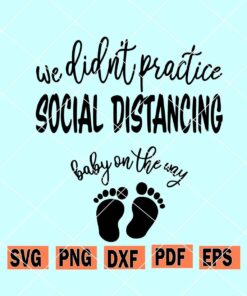 We Didn't Practice Social Distancing SVG