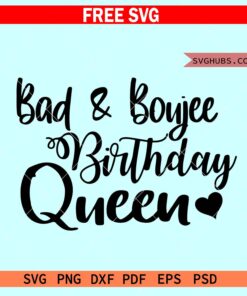 Bad and Boujee Birthday SVG free, Bad and Boujee SVG, Birthday SVG free