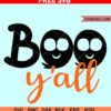 Boo yall svg free, Boo yall svg, Halloween ghost svg free, Halloween svg free