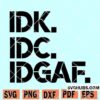 IDGAF Svg