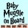 Baby muggle on board svg