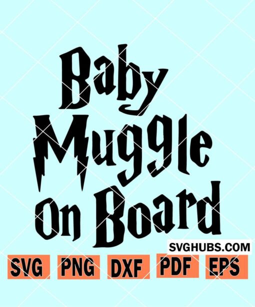 Baby muggle on board svg
