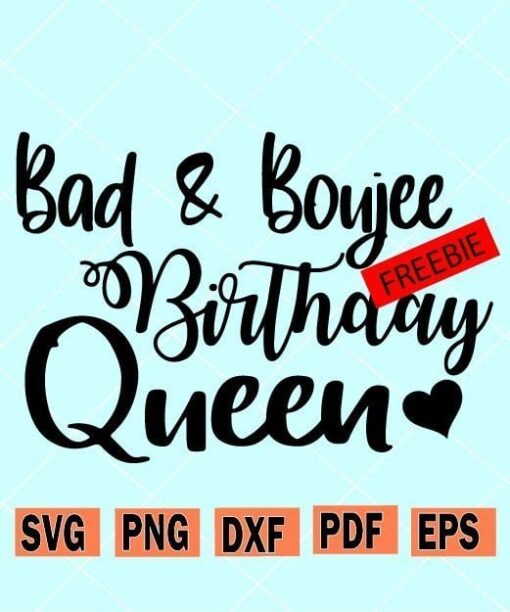 Bad and Boujee Birthday SVG free