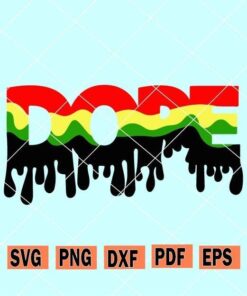 being black is dope SVG