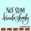Not slim kinda shady svg