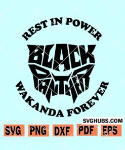 Rest in Power Black Panther SVG